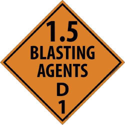 1.5 BLASTING AGENTS D1 DOT PLACARD SIGN